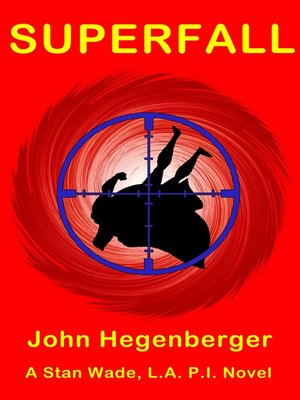 cover image of Superfall ~ Stan Wade, LA PI ~ Book 3